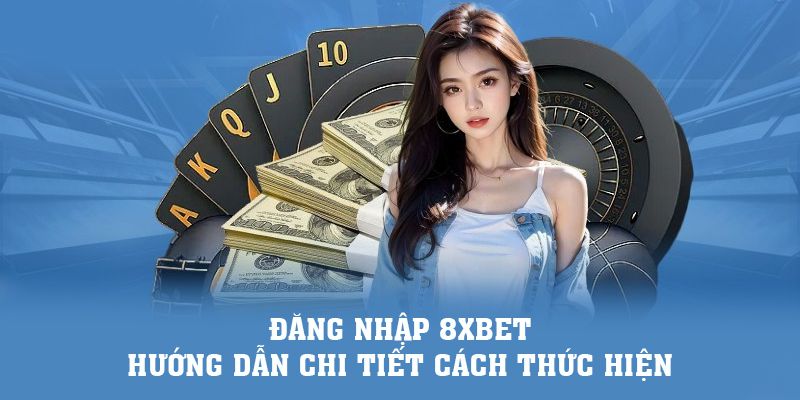 đăng nhập 8xbet